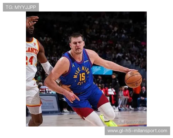 约基奇统治日常化！掘金悄悄爬回西部前三